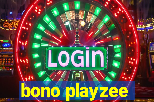 bono playzee